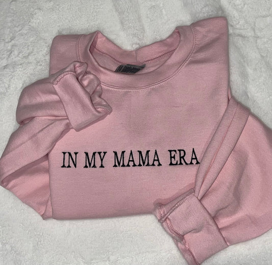 IN MY MAMA ERA Crewneck